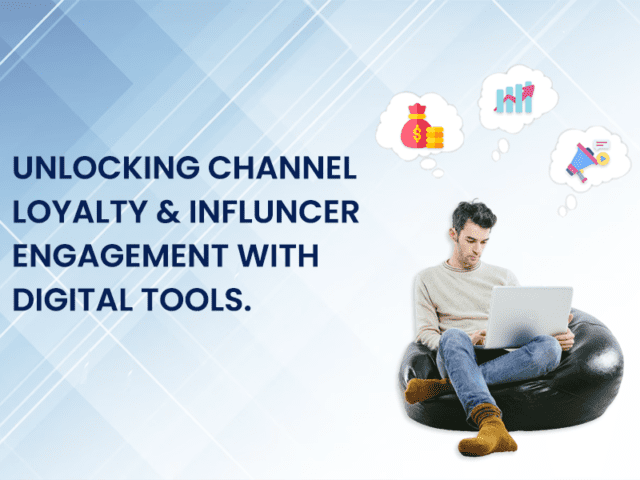 Unlocking Channel Loyalty & Influencer Engagement with Digital Tools