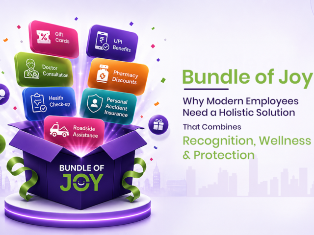 Bundle of Joy: Why Modern Employees Need a Holistic Solution That Combines Recognition, Wellness & Protection
